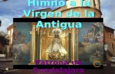 Himno a la Virgen de la Antigua Himno a la Virgen de la Antigua Patrona de Guadalajara Patrona de Guadalajara.