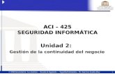 1  2006Universidad de Las Américas - Escuela de Ingeniería - Seguridad Informática - Dr. Juan José Aranda Aboy ACI – 425 SEGURIDAD INFORMÁTICA Unidad.