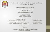 Universidad Nacional Autónoma de Honduras En el Valle de Sula CARRERA DE PEDAGOGÍA ASIGNATURA Tecnología Educativa I CATEDRATICO José Carlos Leiva INTEGRANTES.