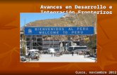 Avances en Desarrollo e Integración Fronterizos Cusco, noviembre 2012.