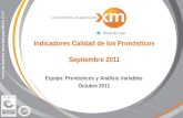 Indicadores Calidad de los Pronósticos Septiembre 2011 Equipo: Pronósticos y Análisis Variables Octubre 2011.