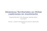 Dinámicas Territoriales en Chiloé coaliciones en movimiento Eduardo Ramírez, Felix Modrego, Rodrigo Yañez, Julie Macé Rimisp – Centro Latinoamericano para.