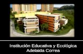 Institución Educativa y Ecológica Adelaida Correa.