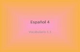 Español 4 Vocabulario 1.1. emprender, ponerse a hacer algo abordar.