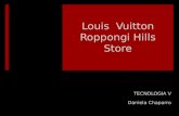 Louis Vuitton Roppongi Hills Store TECNOLOGIA V Daniela Chaparro.