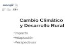 Cambio Climático y Desarrollo Rural Impacto Adaptación Perspectivas.