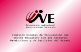Comisión Estatal de Vinculación del Sector Educativo con los Sectores Productivos y de Servicios del Estado.