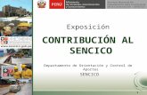 1 Exposici³n CONTRIBUCI“N AL SENCICO Departamento de Orientaci³n y Control de Aportes SENCICO SENCICO