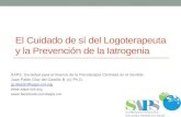 El Cuidado de sí del Logoterapeuta y la Prevención de la Iatrogenia SAPS: Sociedad para el Avance de la Psicoterapia Centrada en el Sentido Juan Pablo.
