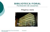 Web de la Biblioteca Foral de Bizkaia Formación de usuarios BIBLIOTECA FORAL Formación de usuarios Página web.