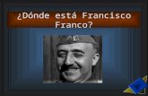 ¿Dónde está Francisco Franco?. El objetivo de este juego es encontrar a Francisco Franco entre las palabras de la Guerra Civil Española. Ud. debe escoger.