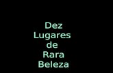 DIEZ LUGARES DE RARA BELLEZA