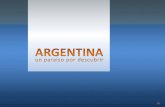 Argentina, un paraiso por descubrir (por: carlitosrangel)