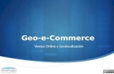 Geo-e-Commerce: Ventas Online y Geolocalización