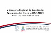 Ponentes Sala 3 del V Encuentro Regional de Experiencias Apropiando las TIC en la EDUCACION - Unicauca CPE