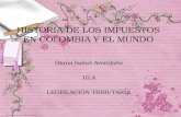 Historia De Los Impuestos En Colombia Y El Mundo