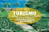 Turismo Paisaje Cultural Cafetero Experiencias únicas e Inolvidables