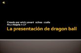 La presentacion de Dragon Ball