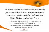 La evaluación externa universitaria y su contribución al mejoramiento continuo de la calidad educativa-Mgtr. Marcia Silva Flores. (Chile).