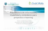 "Arquitectura de información, usabilidad y estándares en los proyectos e-learning"
