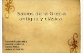 SABIOS DE LA GRECIA ANTIGUA Y CLASICA