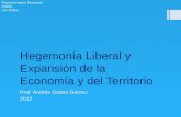 16 - Hegemonía Liberal y Expansión de la Economía y del territorio