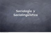 Sociología y sociolingüística