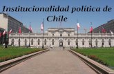 Institucionalidad PolíTica De Chile