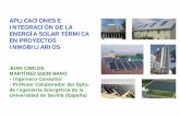 Sr. Juan Carlos Martínez,   “Aplicaciones e integración de la energía solar térmica en proyectos inmobiliarios: requisitos para el capital humano”