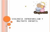 Violencia intrafamiliar ymaltrato_infantil[1]