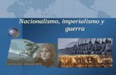 Nacionalismo, imperialismo y guerra