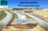 Venezuela:Prospectivas Energeticas (2011 -  2040)