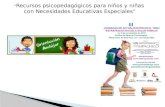 “Recursos psicopedagógicos para niños y niñas con necesidades educativas especiales”2