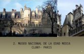 2. . MUSEO NACIONAL DE LA EDAD MEDIA-CLUNY- PARIS