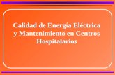 Calidad de Energía Eléctrica y Mantenimiento en Centros Hospitalarios