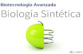 Biotecnología Avanzada - Biología Sintética