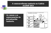 A contrarreforma sanitaria en galicia   agdsp - 2014