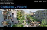 Ciudades y Futuro por Alejandro Gutierrez, Associate Director, ARUP Planning - Milán
