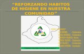 Proyecto Comunitario:“REFORZANDO HABITOS DE HIGIENE EN NUESTRA COMUNIDAD”