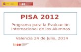 PISA más allá de los datos. INEE, Valencia 24 de julio 2014