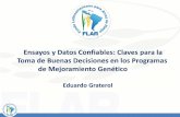Ensayos y Datos Confiables: Claves para la toma de buenas decisiones en los Programas de Mejoramiento Genético, por Eduardo Graterol