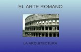 La Arquitectura Romana Caract. Grales.