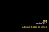 TGD 2012 - Edicion de Video