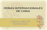 Ferias internacionales de china para el mes de marzo 2014