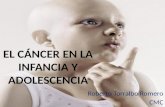 El cáncer en la infancia y adolescencia