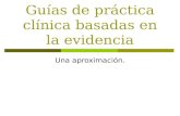 Guías de práctica clínica basada en la evidencia