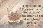El síndrome de korsakoff, una indeseable consecuencia del alcoholismo...