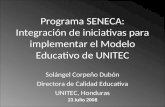 Programa Seneca: Integración de iniciativas para implementar el Modelo Educativo de UNITEC