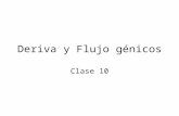 Clase 10 -Deriva y Flujo génicos