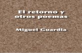 El retorno y otros poemas - Miguel Guardia